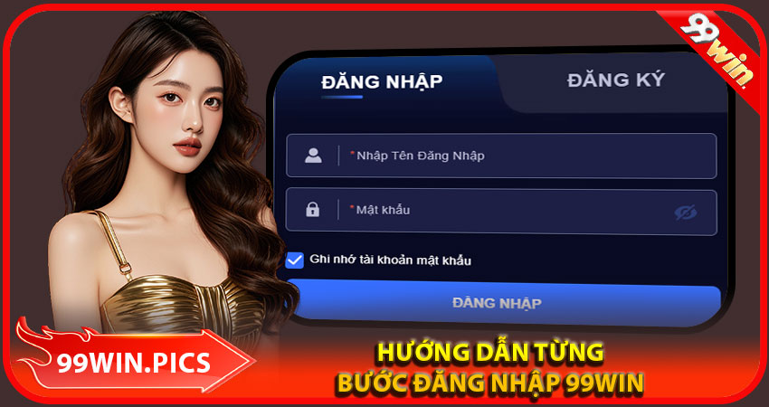 Hướng dẫn đăng nhập 99win theo đúng cách