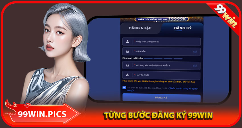 Hướng dẫn từng bước để đăng ký 99win